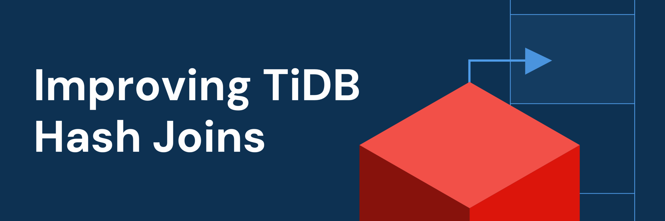 Improving TiDB Hash Joins