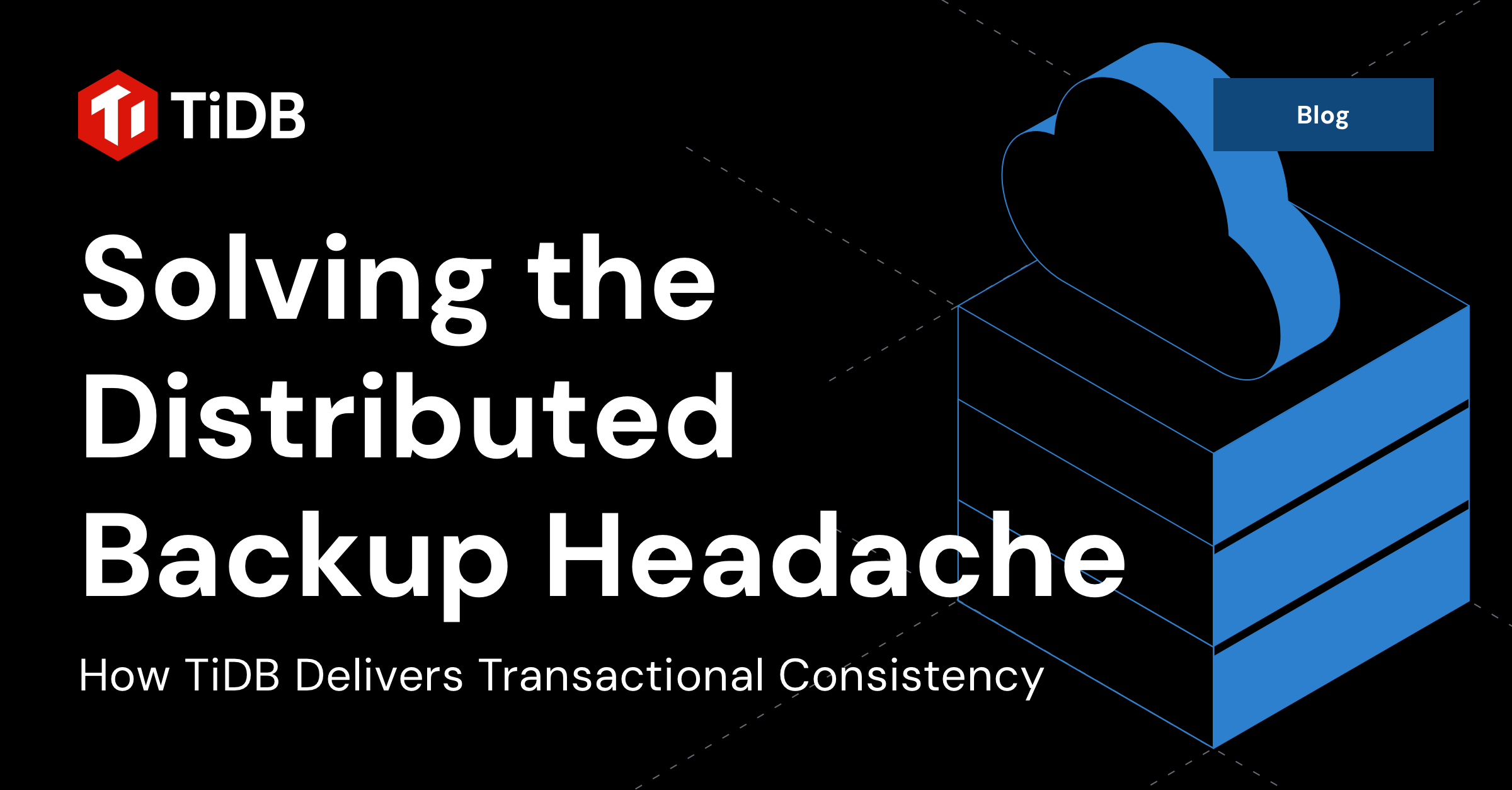 分散バックアップの課題解決：TiDBがトランザクション一貫性を実現する方法 | PingCAP株式会社