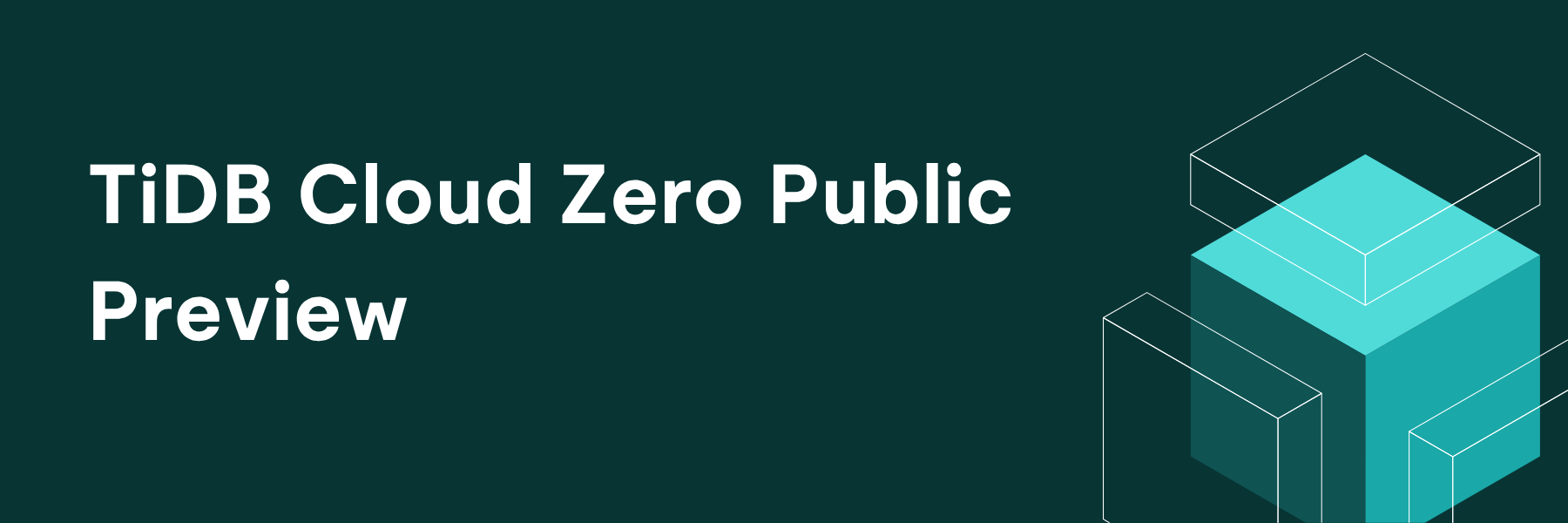 Blog_TiDB Cloud Zero Public Preview